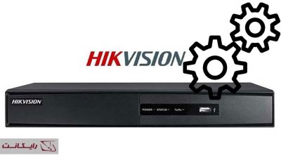 راه اندازی و تنظیمات DVR هایک ویژن